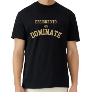 Boogie Man Designed to Dominate T-Shirt